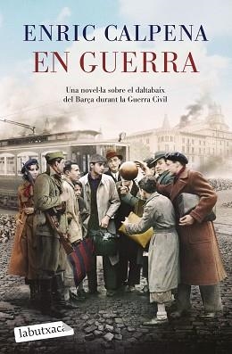 EN GUERRA | 9788419971180 | CALPENA, ENRIC | Llibreria Aqualata | Comprar libros en catalán y castellano online | Comprar libros Igualada