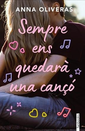 SEMPRE ENS QUEDARÀ UNA CANÇÓ | 9788410028142 | OLIVERAS, ANNA | Llibreria Aqualata | Comprar libros en catalán y castellano online | Comprar libros Igualada