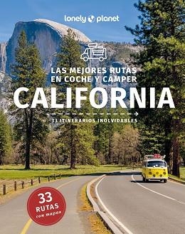 CALIFORNIA. LAS MEJORES RUTAS EN COCHE Y CÁMPER POR CALIFORNIA | 9788408282792 | BENDER, ANDREW/ATKINSON, BRETT/BALFOUR, AMY C./BING, ALISON/BONETTO, CRISTIAN/BRASH, CELESTE/BREMNER | Llibreria Aqualata | Comprar libros en catalán y castellano online | Comprar libros Igualada