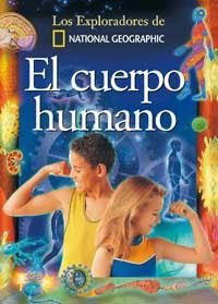 CUERPO HUMANO. LOS EXPLORADORES DE NATIONAL GEOGRAPHIC,EL | 9788482983233 | VV.AA | Llibreria Aqualata | Comprar libros en catalán y castellano online | Comprar libros Igualada