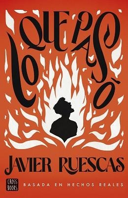 LO QUE PASÓ | 9788408288435 | RUESCAS, JAVIER | Llibreria Aqualata | Comprar llibres en català i castellà online | Comprar llibres Igualada