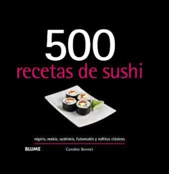 500 RECETAS DE SUSHI (2024) | 9788410048706 | BENNETT, CAROLINE | Llibreria Aqualata | Comprar libros en catalán y castellano online | Comprar libros Igualada