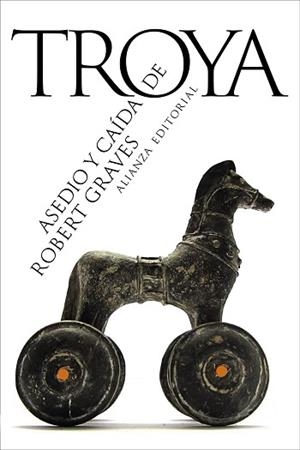 ASEDIO Y CAÍDA DE TROYA | 9788411486682 | GRAVES, ROBERT | Llibreria Aqualata | Comprar llibres en català i castellà online | Comprar llibres Igualada