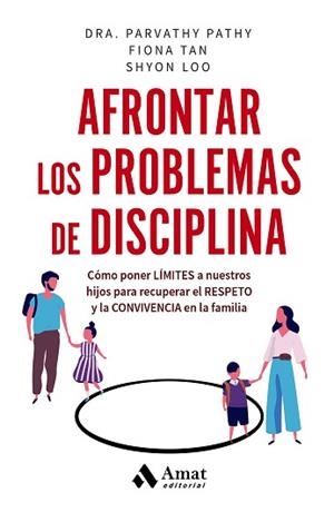 AFRONTAR LOS PROBLEMAS DE DISCIPLINA | 9788419870025 | PATHY, PARVATHY / TAN, FIONA/LOO, SHYON | Llibreria Aqualata | Comprar libros en catalán y castellano online | Comprar libros Igualada
