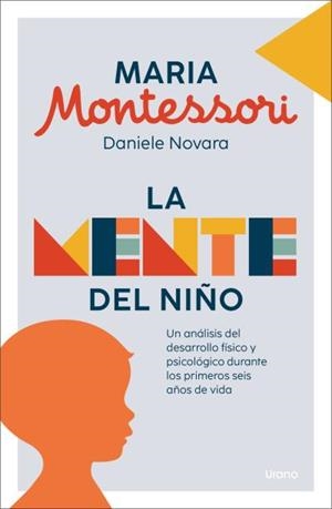 MENTE DEL NIÑO, LA | 9788418714528 | MONTESSORI, MARIA / DANIELE NOVARA | Llibreria Aqualata | Comprar libros en catalán y castellano online | Comprar libros Igualada