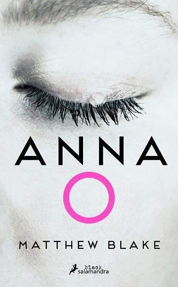 ANNA O | 9788419456601 | BLAKE, MATTHEW | Llibreria Aqualata | Comprar libros en catalán y castellano online | Comprar libros Igualada