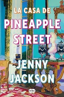 CASA DE PINEAPPLE STREET, LA | 9788491296621 | JACKSON, JENNY | Llibreria Aqualata | Comprar libros en catalán y castellano online | Comprar libros Igualada
