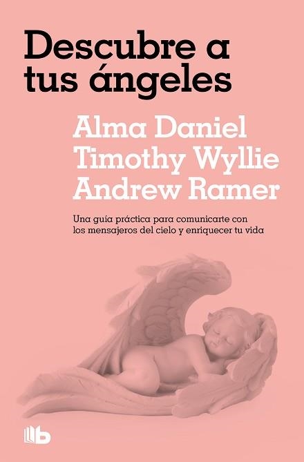 DESCUBRE A TUS ÁNGELES | 9788413149134 | DANIEL, ALMA / WYLLIE, TIMOTHY / RAMER, ANDREW | Llibreria Aqualata | Comprar libros en catalán y castellano online | Comprar libros Igualada