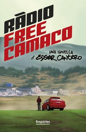 RÀDIO FREE CAMACO | 9788419729361 | CANTERO, EDGAR | Llibreria Aqualata | Comprar libros en catalán y castellano online | Comprar libros Igualada