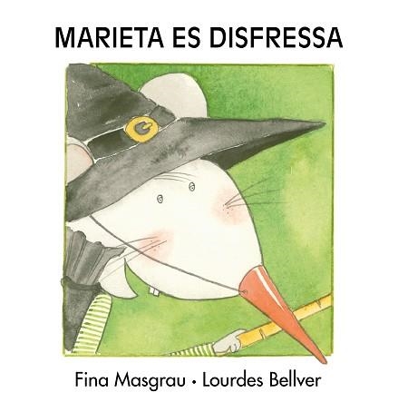 MARIETA ES DISFRESSA | 9788481318227 | BELLVER FERRANDO, LOURDES / MASGRAU PLANA, FINA | Llibreria Aqualata | Comprar libros en catalán y castellano online | Comprar libros Igualada