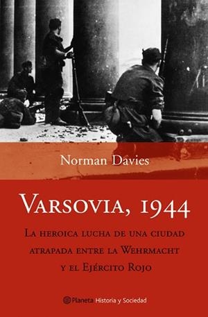 VARSOVIA 1944 (HISTORIA Y SOCIEDAD) | 9788408053064 | DAVIES, NORMAN | Llibreria Aqualata | Comprar llibres en català i castellà online | Comprar llibres Igualada