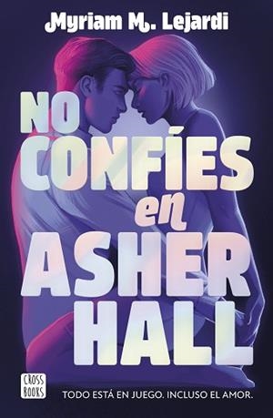 NO CONFÍES EN ASHER HALL | 9788408283355 | LEJARDI, MYRIAM M. | Llibreria Aqualata | Comprar llibres en català i castellà online | Comprar llibres Igualada