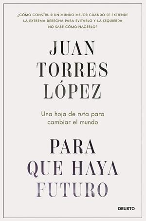 PARA QUE HAYA FUTURO | 9788423437269 | TORRES LÓPEZ, JUAN | Llibreria Aqualata | Comprar llibres en català i castellà online | Comprar llibres Igualada