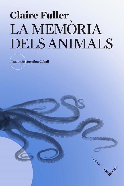 MEMÒRIA DELS ANIMALS, LA  | 9788412801019 | FULLER, CLAIRE | Llibreria Aqualata | Comprar libros en catalán y castellano online | Comprar libros Igualada