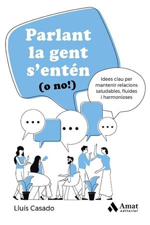 PARLANT LA GENT S'ENTÉN (O NO!) | 9788419870469 | CASADO ESQUIUS, LLUÍS | Llibreria Aqualata | Comprar libros en catalán y castellano online | Comprar libros Igualada