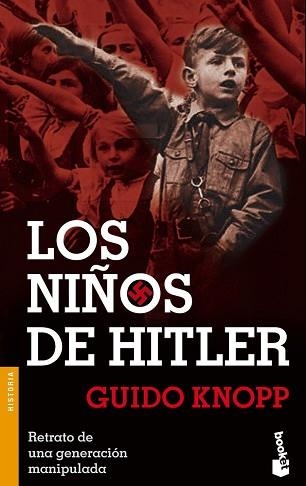 NIÑOS DE HITLER, LOS (BOOKET 3114) | 9788408057154 | KNOPP, GUIDO | Llibreria Aqualata | Comprar libros en catalán y castellano online | Comprar libros Igualada
