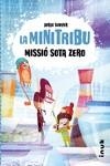 MISSIÓ SOTA ZERO | 9788419968197 | SUNYER, JORDI | Llibreria Aqualata | Comprar libros en catalán y castellano online | Comprar libros Igualada