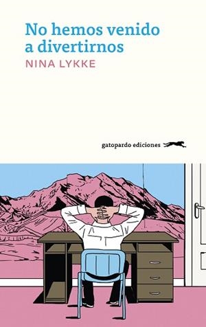 NO HEMOS VENIDO A DIVERTIRNOS | 9788412796797 | LYKKE, NINA | Llibreria Aqualata | Comprar libros en catalán y castellano online | Comprar libros Igualada