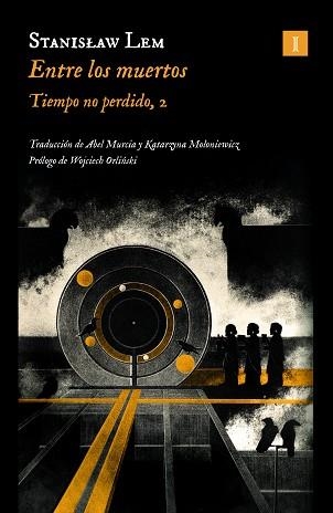 ENTRE LOS MUERTOS | 9788419581419 | LEM, STANISLAW | Llibreria Aqualata | Comprar libros en catalán y castellano online | Comprar libros Igualada
