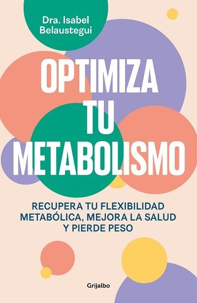 OPTIMIZA TU METABOLISMO | 9788425367328 | BELAUSTEGUI, ISABEL | Llibreria Aqualata | Comprar libros en catalán y castellano online | Comprar libros Igualada