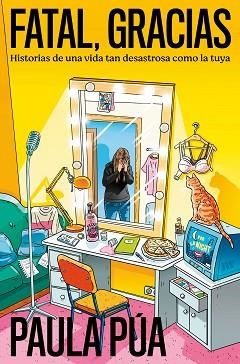 FATAL, GRACIAS | 9788401034596 | PÚA, PAULA | Llibreria Aqualata | Comprar libros en catalán y castellano online | Comprar libros Igualada