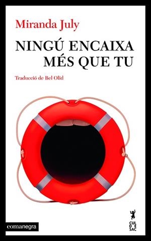 NINGÚ ENCAIXA MÉS QUE TU | 9788410161061 | JULY, MIRANDA | Llibreria Aqualata | Comprar libros en catalán y castellano online | Comprar libros Igualada
