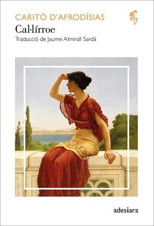 CAL·LÍRROE | 9788419908056 | D’AFRODÍSIAS, CARITÓ | Llibreria Aqualata | Comprar llibres en català i castellà online | Comprar llibres Igualada