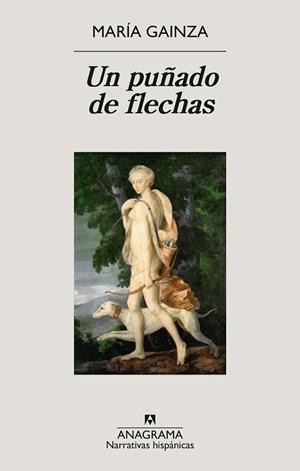 UN PUÑADO DE FLECHAS | 9788433924322 | GAINZA, MARÍA | Llibreria Aqualata | Comprar libros en catalán y castellano online | Comprar libros Igualada