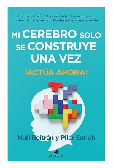 MI CEREBRO SOLO SE CONSTRUYE UNA VEZ | 9788419962102 | BELTRÁN HERNANDO, NATIVIDAD / ENRICH ROBERT, MARÍA DEL PILAR | Llibreria Aqualata | Comprar libros en catalán y castellano online | Comprar libros Igualada