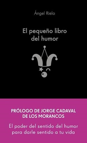 PEQUEÑO LIBRO DEL HUMOR, EL | 9788413442822 | RIELO FERNÁNDEZ, ÁNGEL | Llibreria Aqualata | Comprar libros en catalán y castellano online | Comprar libros Igualada