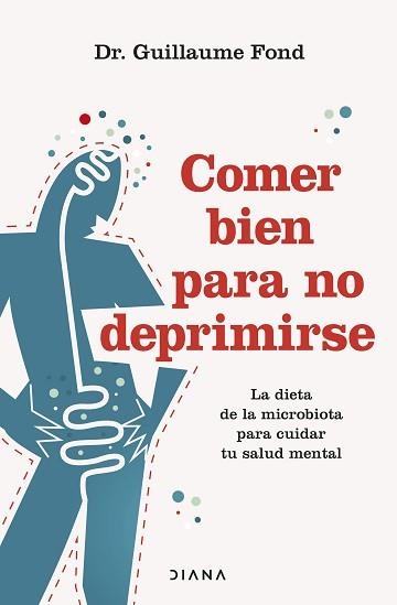 COMER BIEN PARA NO DEPRIMIRSE | 9788411191500 | FOND, GUILLAUME | Llibreria Aqualata | Comprar libros en catalán y castellano online | Comprar libros Igualada
