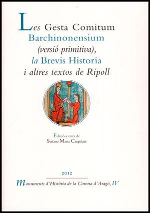 GESTA COMITUM BARCHINONENSIUM, LA. (VERSIÓ PRIMITIVA), LA BREVIS HISTORIA I ALTRES TEXTOS DE RIPOLL | 9788437089928 | AA.VV. | Llibreria Aqualata | Comprar llibres en català i castellà online | Comprar llibres Igualada
