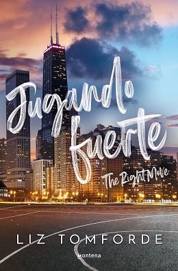 JUGANDO FUERTE (THE RIGHT MOVE) (LA CIUDAD DE LOS VIENTOS 2) | 9788419848284 | TOMFORDE, LIZ | Llibreria Aqualata | Comprar libros en catalán y castellano online | Comprar libros Igualada