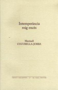 INTEMPERÈNCIA ROIG ENCÉS | 9788492574049 | CUCURELLA-JORBA, MERITXELL | Llibreria Aqualata | Comprar libros en catalán y castellano online | Comprar libros Igualada