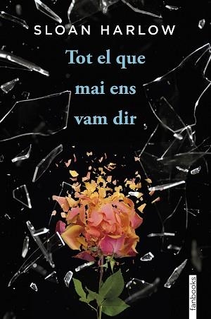 TOT EL QUE MAI ENS VAM DIR | 9788410028135 | HARLOW, SLOAN | Llibreria Aqualata | Comprar libros en catalán y castellano online | Comprar libros Igualada