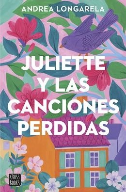 JULIETTE Y LAS CANCIONES PERDIDAS | 9788408283362 | LONGARELA, ANDREA | Llibreria Aqualata | Comprar libros en catalán y castellano online | Comprar libros Igualada
