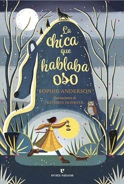 CHICA QUE HABLABA OSO, LA | 9788419158741 | ANDERSON, SOPHIE | Llibreria Aqualata | Comprar libros en catalán y castellano online | Comprar libros Igualada