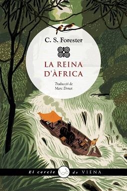 REINA D'ÀFRICA, LA | 9788419474544 | C.S. FORESTER | Llibreria Aqualata | Comprar libros en catalán y castellano online | Comprar libros Igualada