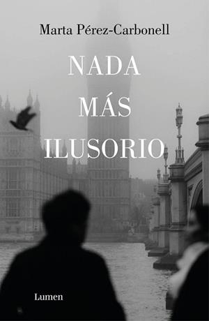 NADA MÁS ILUSORIO | 9788426430939 | PÉREZ-CARBONELL, MARTA | Llibreria Aqualata | Comprar llibres en català i castellà online | Comprar llibres Igualada