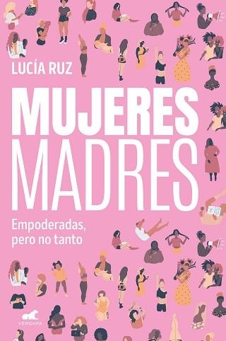 MUJERES MADRES | 9788419820259 | RUZ, LUCÍA | Llibreria Aqualata | Comprar libros en catalán y castellano online | Comprar libros Igualada