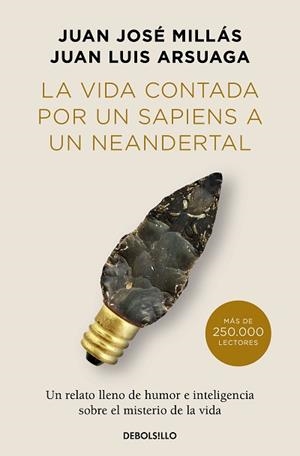VIDA CONTADA POR UN SAPIENS A UN NEANDERTAL, LA (EDICIÓN LIMITADA) | 9788466378277 | MILLÁS, JUAN JOSÉ/ARSUAGA, JUAN LUIS | Llibreria Aqualata | Comprar llibres en català i castellà online | Comprar llibres Igualada