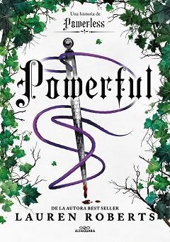POWERFUL. UNA HISTORIA DE POWERLESS. EL FENÓMENO ROMANTASY QUE ARRASA EN TIKTOK | 9788419982162 | ROBERTS, LAUREN | Llibreria Aqualata | Comprar libros en catalán y castellano online | Comprar libros Igualada