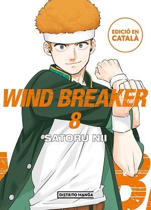 WIND BREAKER 8 (EDICIÓ EN CATALÀ) | 9788419686107 | NII, SATORU | Llibreria Aqualata | Comprar libros en catalán y castellano online | Comprar libros Igualada