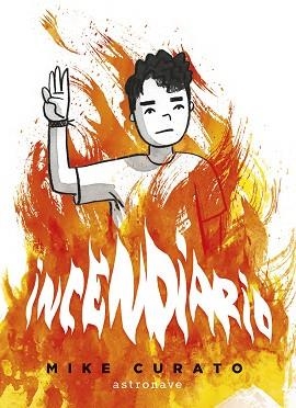 INCENDIARIO | 9788467966787 | CURATO, MIKE | Llibreria Aqualata | Comprar libros en catalán y castellano online | Comprar libros Igualada