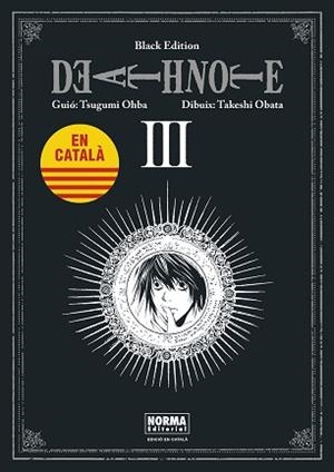 DEATH NOTE 3. BLACK EDITION (CATALA) | 9788467961478 | OHBA, TSUGUMI/OBATA, TAKESHI | Llibreria Aqualata | Comprar llibres en català i castellà online | Comprar llibres Igualada
