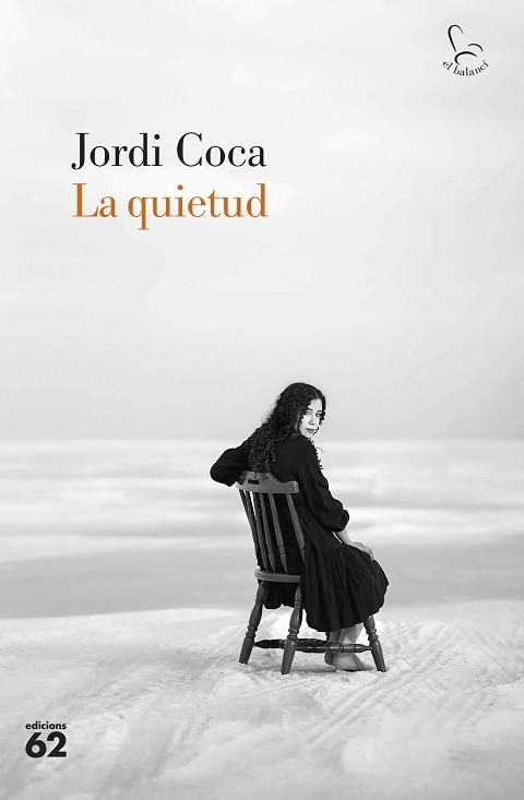 QUIETUD, LA | 9788429781922 | COCA, JORDI | Llibreria Aqualata | Comprar libros en catalán y castellano online | Comprar libros Igualada