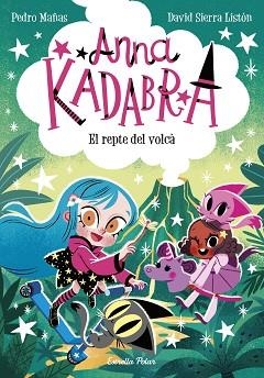 ANNA KADABRA 14. EL REPTE DEL VOLCÀ | 9788413898643 | MAÑAS, PEDRO/SIERRA LISTÓN, DAVID | Llibreria Aqualata | Comprar libros en catalán y castellano online | Comprar libros Igualada