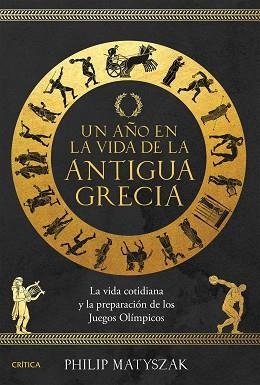 UN AÑO EN LA VIDA DE LA ANTIGUA GRECIA | 9788491996590 | MATYSZAK, PHILIP | Llibreria Aqualata | Comprar llibres en català i castellà online | Comprar llibres Igualada