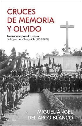 CRUCES DE MEMORIA Y OLVIDO | 9788491996637 | ARCO, MIGUEL ÁNGEL DEL | Llibreria Aqualata | Comprar libros en catalán y castellano online | Comprar libros Igualada