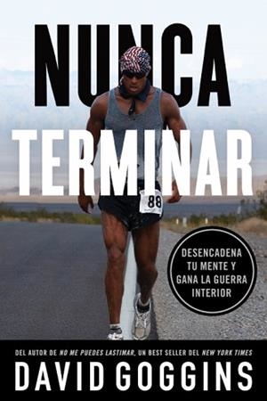 NUNCA TERMINAR | 9781544534701 | GOGGINS, DAVID | Llibreria Aqualata | Comprar libros en catalán y castellano online | Comprar libros Igualada